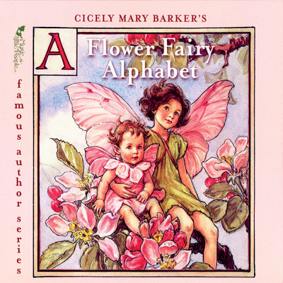 Cicely Mary Barker's A Flower Fairy Alphabet/Various Artists