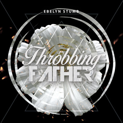 Throbbing Father/Ebelyn Stumb