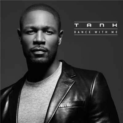 Dance With Me/Tank