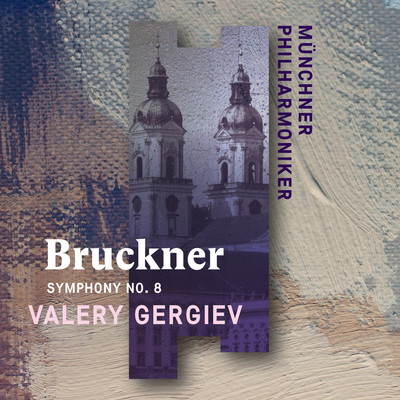 アルバム/Bruckner: Symphony No. 8 (Live)/Munchner Philharmoniker & Valery Gergiev