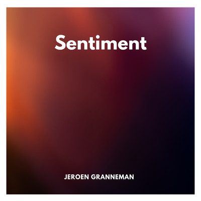Sentiment/Jeroen Granneman