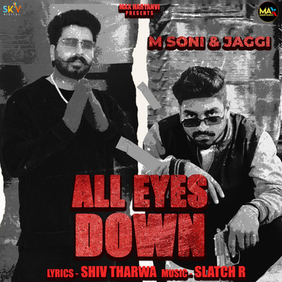 All Eyes Down/M Soni & Jaggi