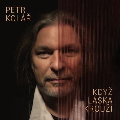 Kdyz laska krouzi/Petr Kolar