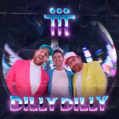 シングル/Dilly Dilly/T.3