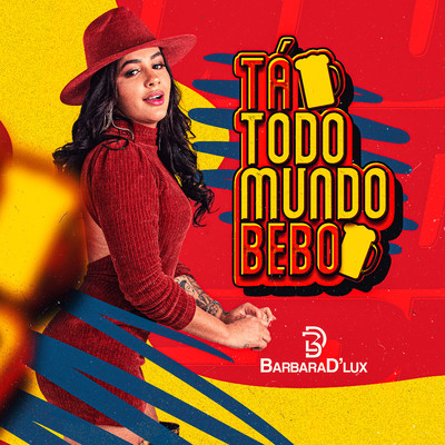 Ta Todo Mundo Bebo/Barbara D'Lux