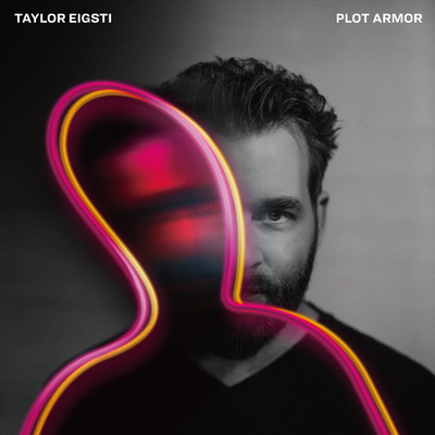 Plot Armor/Taylor Eigsti
