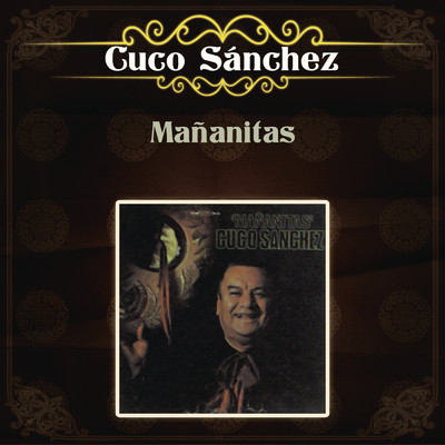 アルバム/Mananitas/Cuco Sanchez