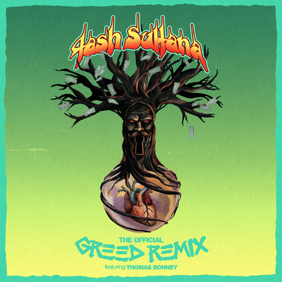 シングル/Greed (Thomas Bonney Remix) (Explicit)/Tash Sultana
