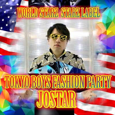 シングル/TOKYO BOYS FASHION PARTY/ジョウ☆スター