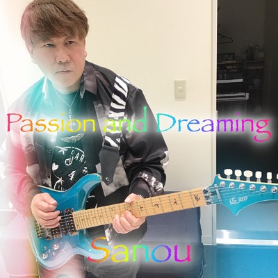 Passion and Dreaming/Sanou