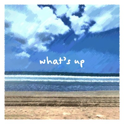 What's up/雄大