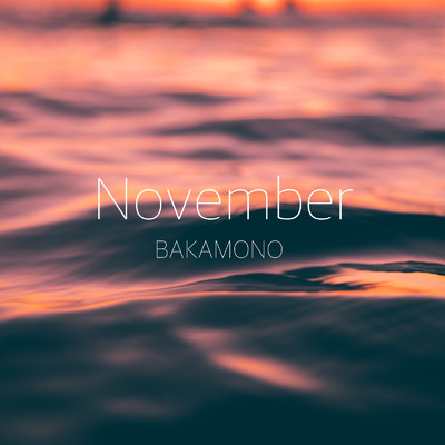 November/BAKAMONO