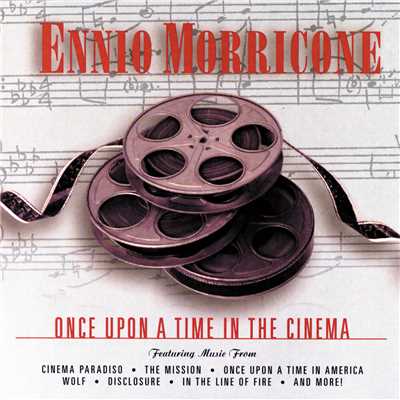 アルバム/Once Upon A Time In The Cinema/エンニオ・モリコーネ