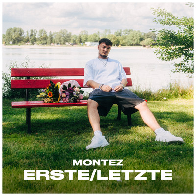 erste／letzte (Explicit)/Montez