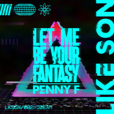 Let Me Be Your Fantasy/Like  Son／Penny F