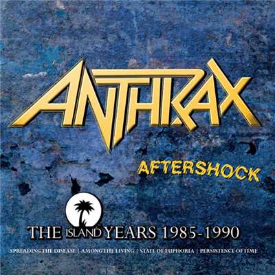 Aftershock - The Island Years 1985 - 1990 (Explicit)/アンスラックス