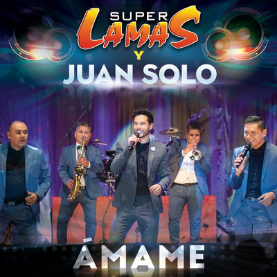 Amame/Super Lamas／Juan Solo