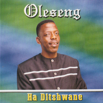 シングル/Ha Ditshwane/Oleseng