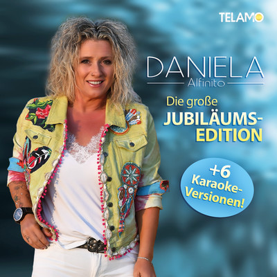 アルバム/Die grosse Jubilaums-Edition/Daniela Alfinito