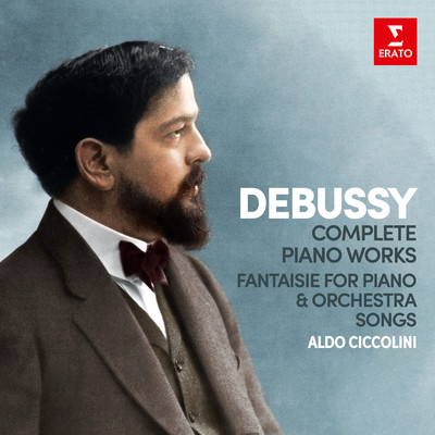 アルバム/Debussy: Complete Piano Works, Fantaisie for Piano and Orchestra & Songs/Aldo Ciccolini