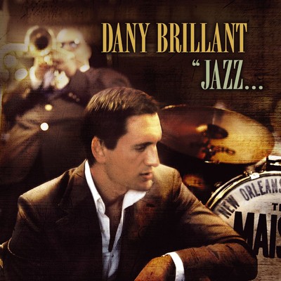 Jazz a La Nouvelle-Orleans/Dany Brillant