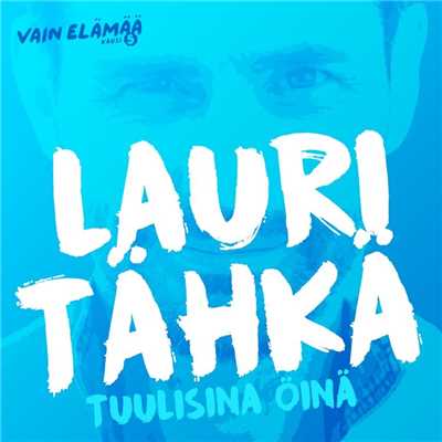 シングル/Tuulisina oina (Vain elamaa kausi 5)/Lauri Tahka