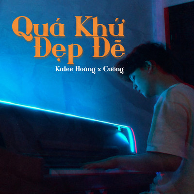 Qua Khu Dep De (Beat)/KaLee Hoang／Cuong