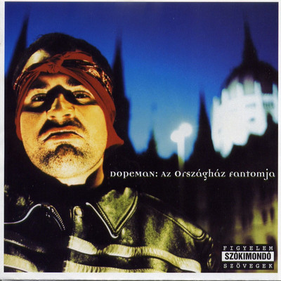アルバム/Az Orszaghaz fantomja/Dopeman