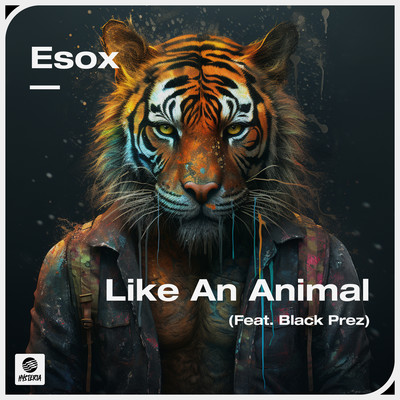 Like An Animal (feat. Black Prez) [Extended Mix]/Esox