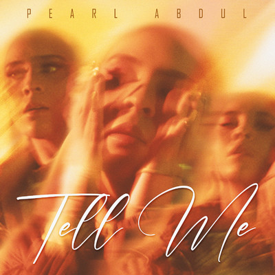 Tell Me/Pearl Abdul