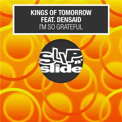 I'm So Grateful (feat. Densaid) [Ray Roc To The Beats]/Kings Of Tomorrow
