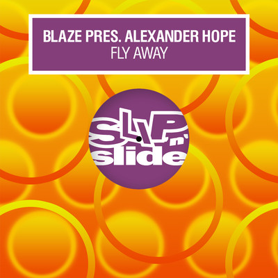Fly Away (Klub head Voc)/Blaze & Alexander Hope