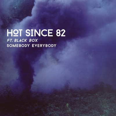 アルバム/Somebody Everybody feat.Black Box/Hot Since 82