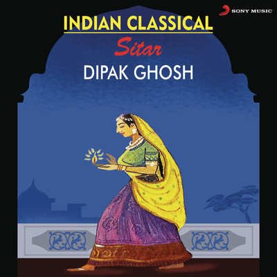 アルバム/Indian Classical Sitar/Dipak Ghosh