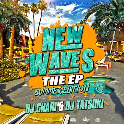 アルバム/NEW WAVES THE EP -SUMMER EDITION-/DJ CHARI & DJ TATSUKI