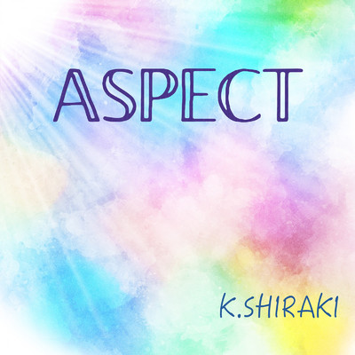 アルバム/Aspect/K.Shiraki