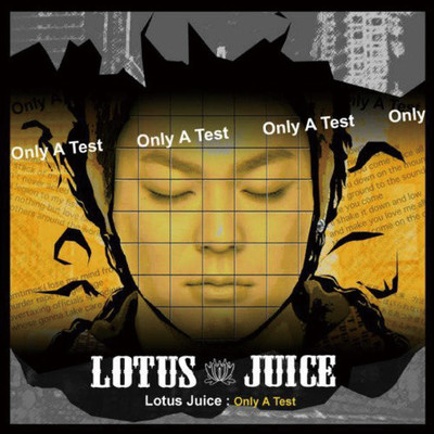 Only A Test/Lotus Juice