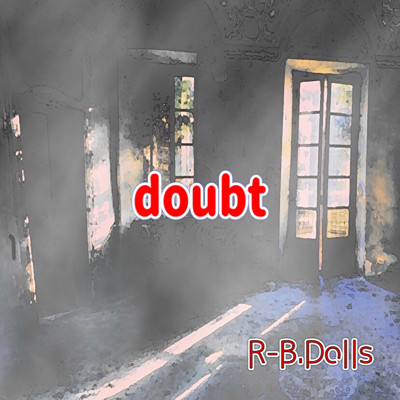 doubt/R-B.Dolls