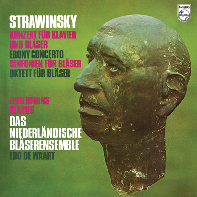 Stravinsky: Concerto for Piano and Wind Instruments; Ebony Concerto; Symphonies for Wind Instruments; Octet for Wind Instruments (Netherlands Wind Ensemble: Complete Philips Recordings, Vol. 15)/Theo Bruins／ゲオルグ・ピーターソン／オランダ管楽アンサンブル／エド・デ・ワールト