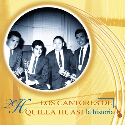 Los Cantores De Quilla Huasi