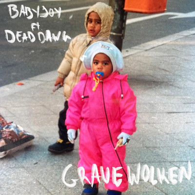 シングル/Graue Wolken (featuring Dead Dawg)/BABYJOY