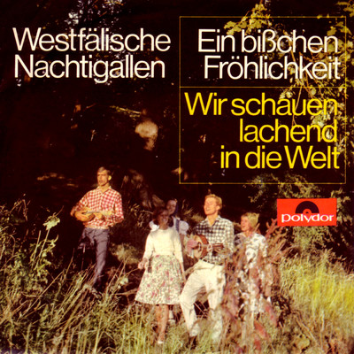 アルバム/Ein bisschen Frohlichkeit ／ Wir schauen lachend in die Welt/Die Westfalischen Nachtigallen
