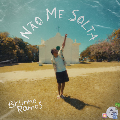 Nao Me Solta/Brunno Ramos／Baby