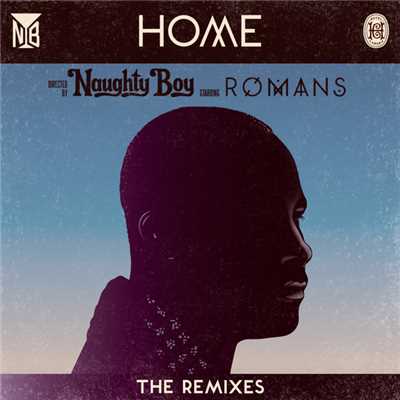 Home (featuring ROMANS／Kat Krazy Remix)/Naughty Boy