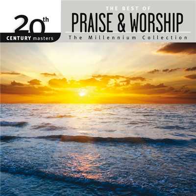 アルバム/20th Century Masters - The Millennium Collection: The Best Of Praise & Worship/Worship Together