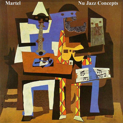 Nu Jazz Concepts/Dan Bury／Martel