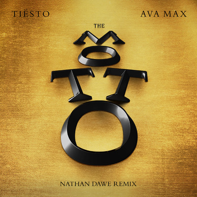 シングル/The Motto (Nathan Dawe Remix)/Tiesto & Ava Max
