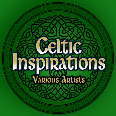 アルバム/Celtic Inspirations/Various Artists
