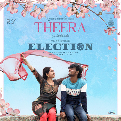 シングル/Theera (From ”Election”)/Govind Vasantha, Karthik Netha & Kapil Kapilan