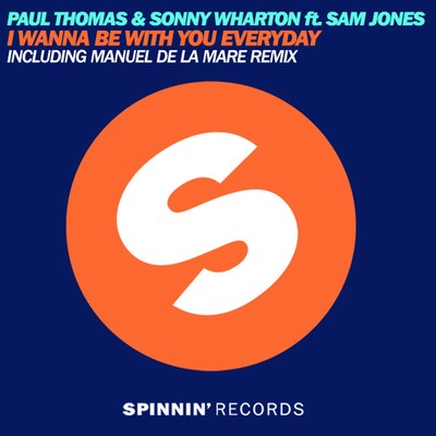 I Wanna Be With You Everyday (feat. Sam Jones)/Paul Thomas／Sonny Wharton